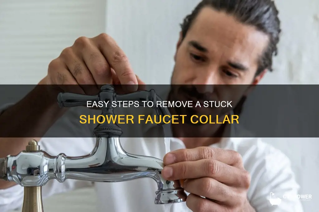 how to remove a stuck shower faucet collar