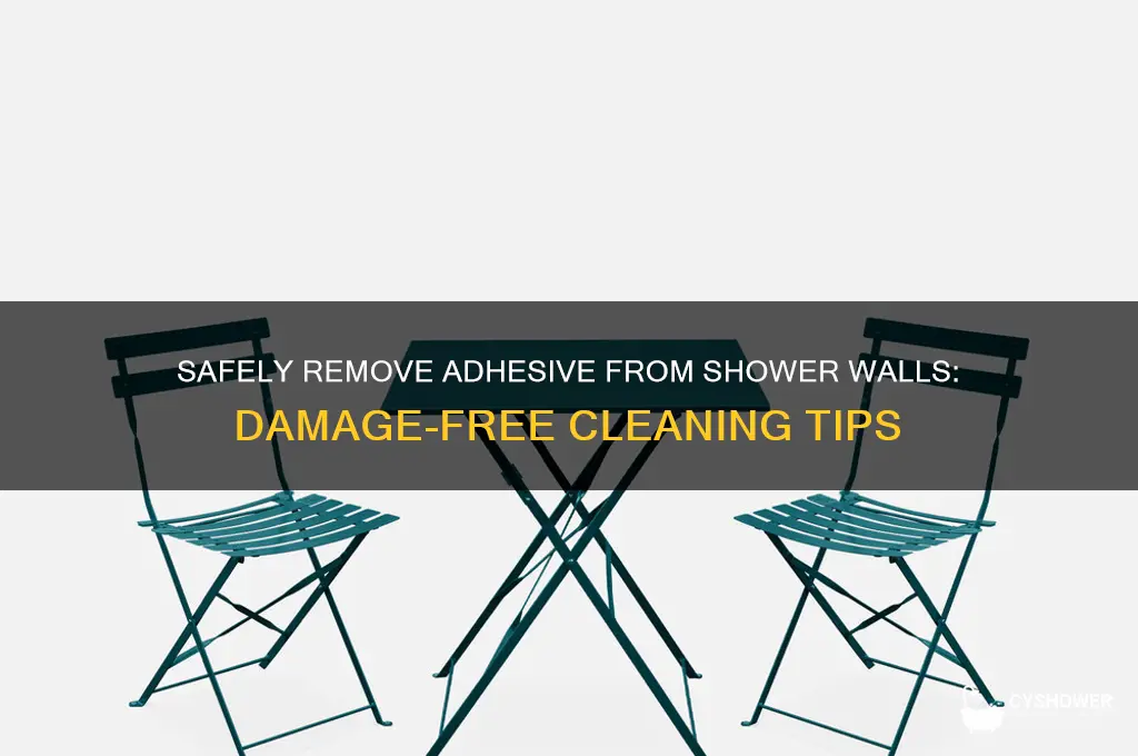 how to remove adhesive from shower wall without damaging