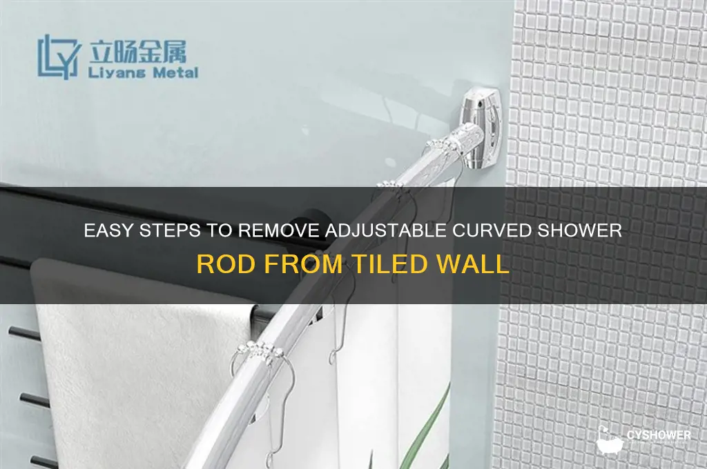 how to remove adjustable curved shower rod from tiled wall