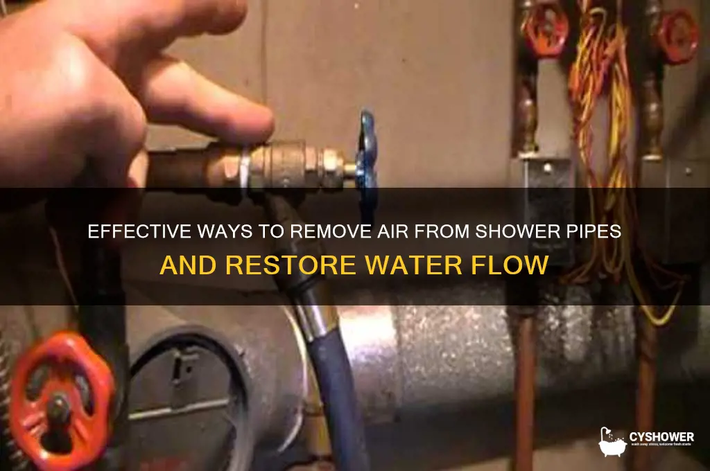 how to remove air from shower pipes