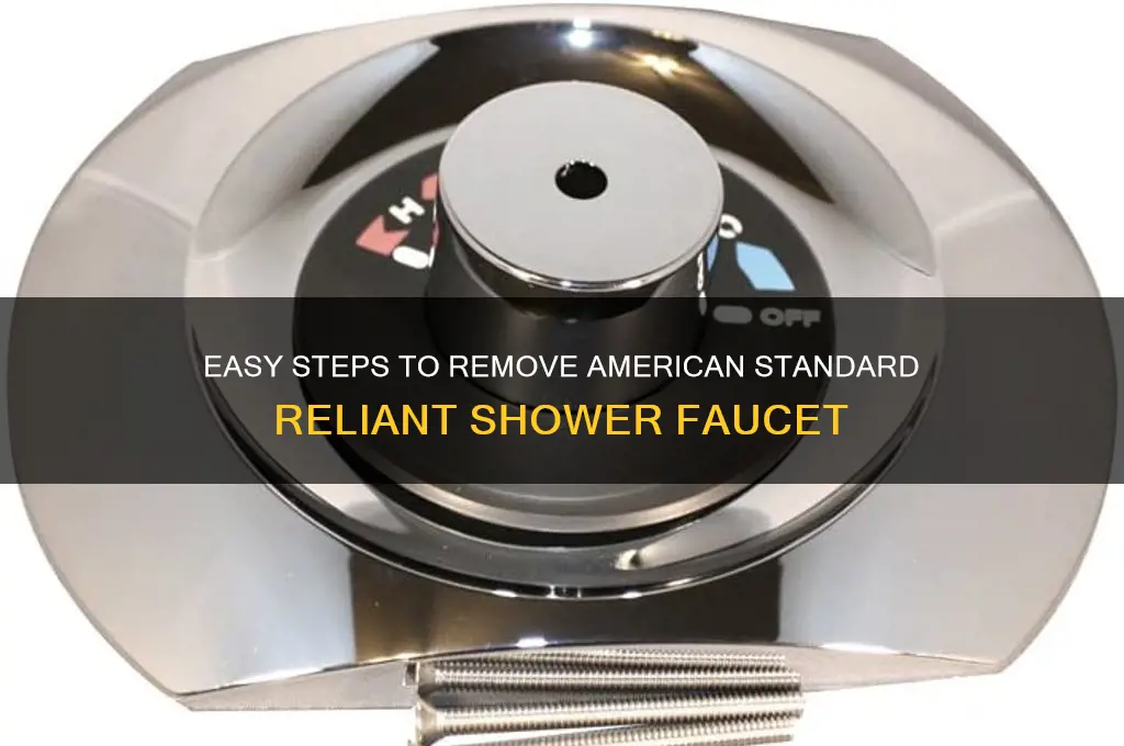 how to remove american standard reliant shower faucet