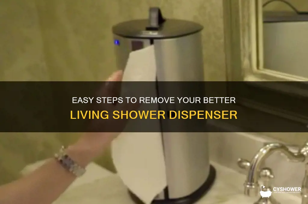 how to remove better living shower dispenser
