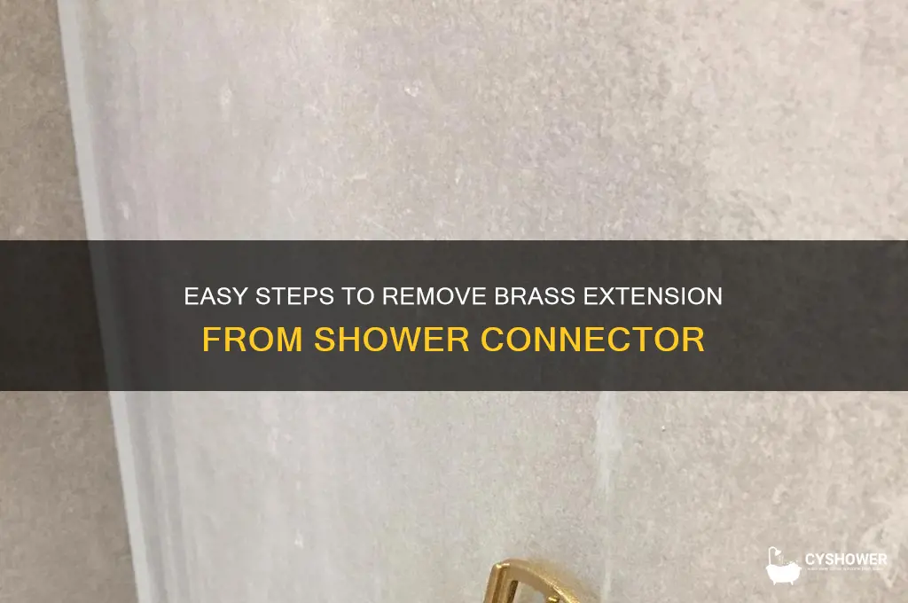 how to remove brass extension from shower connector