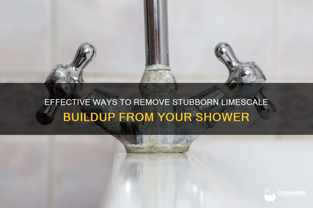 how to remove built up limescale from shower
