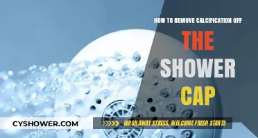 Effective Tips to Remove Calcification from Your Shower Cap Easily