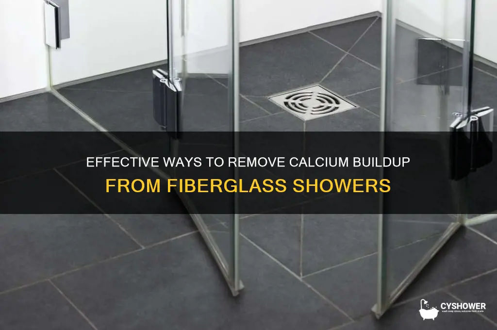 how to remove calcium build up from fiberglass shower