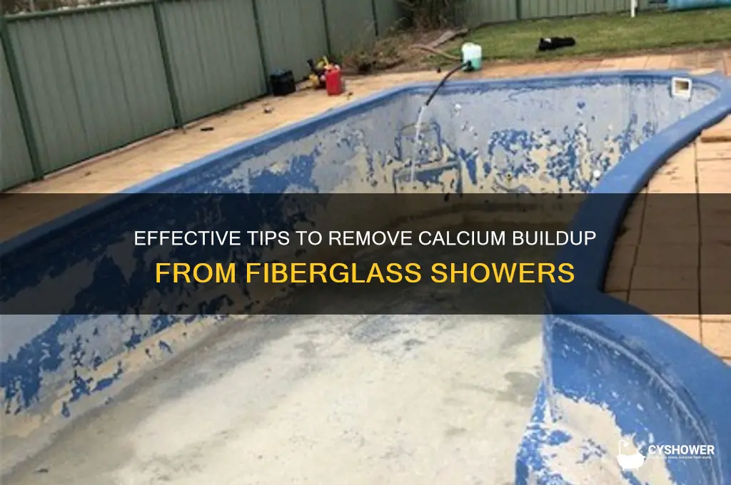 how to remove calcum from fiberglass shower