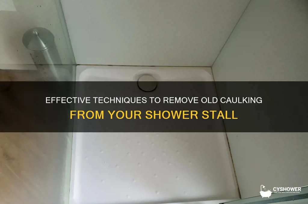 how to remove calking from shower stall