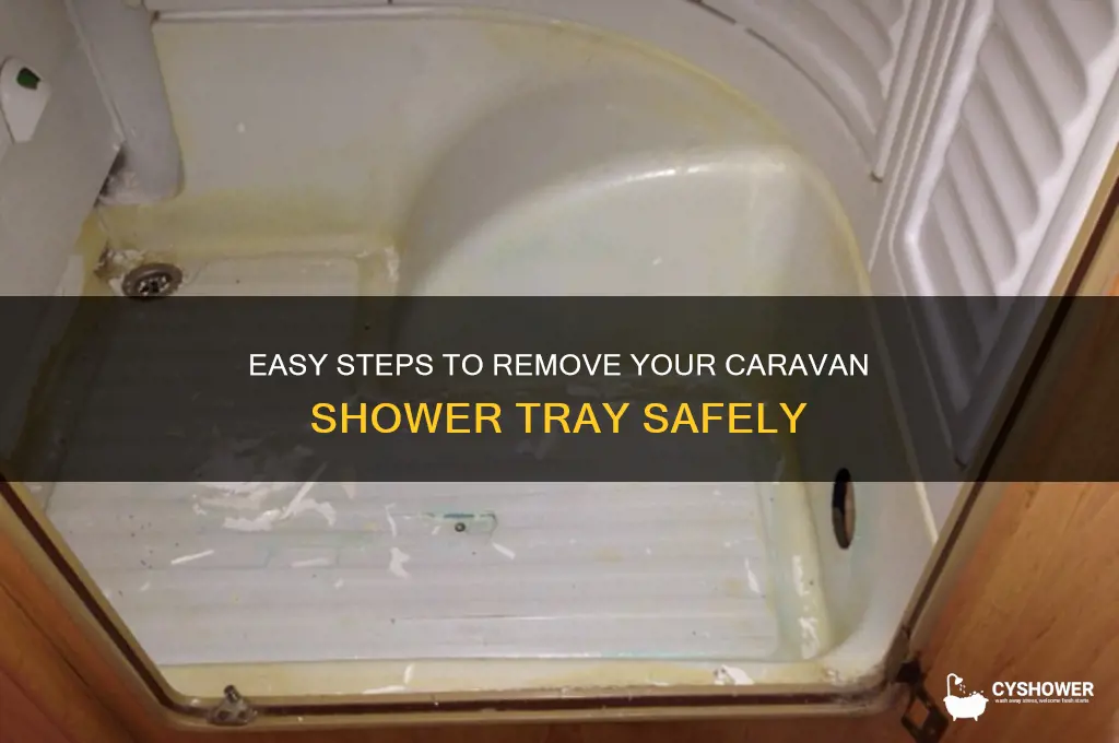 how to remove caravan shower tray