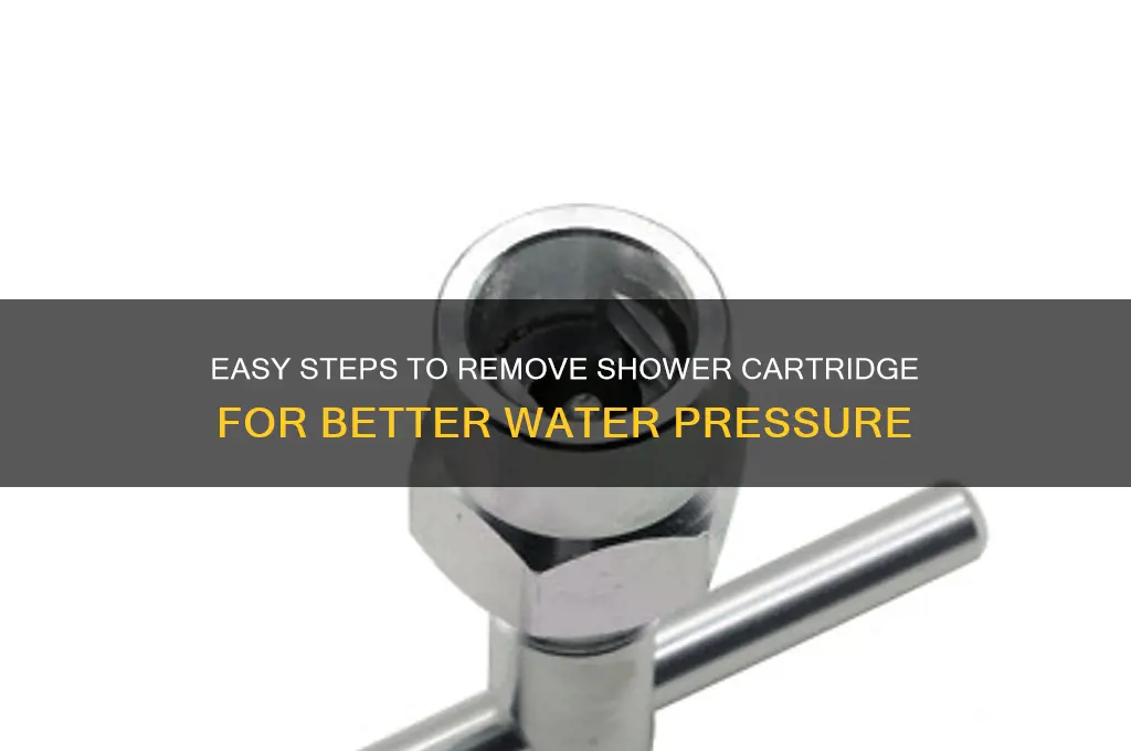 how to remove cartridge for water pressure in shower
