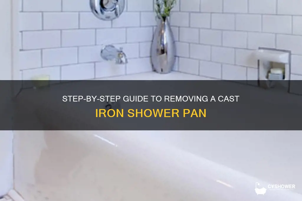 how to remove cast iron shower pan