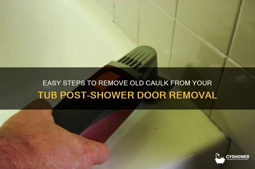 how to remove caulk from tub after removing shower doors