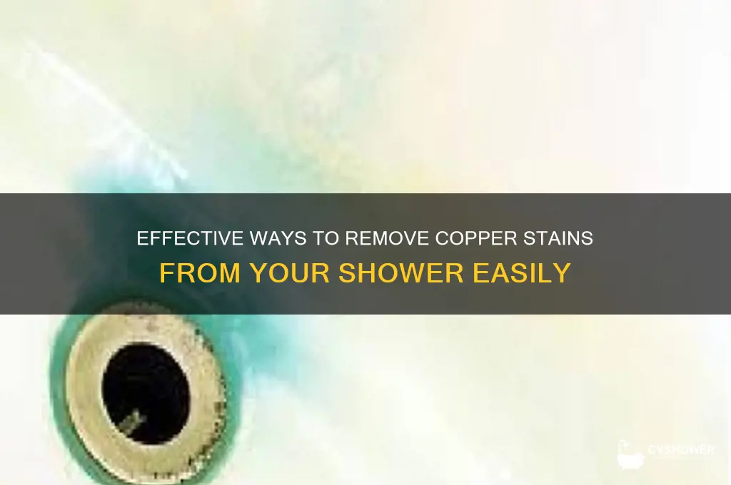 how to remove copper stains from shower