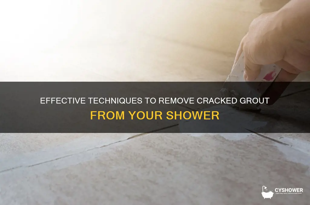 how to remove cracked grout from shower
