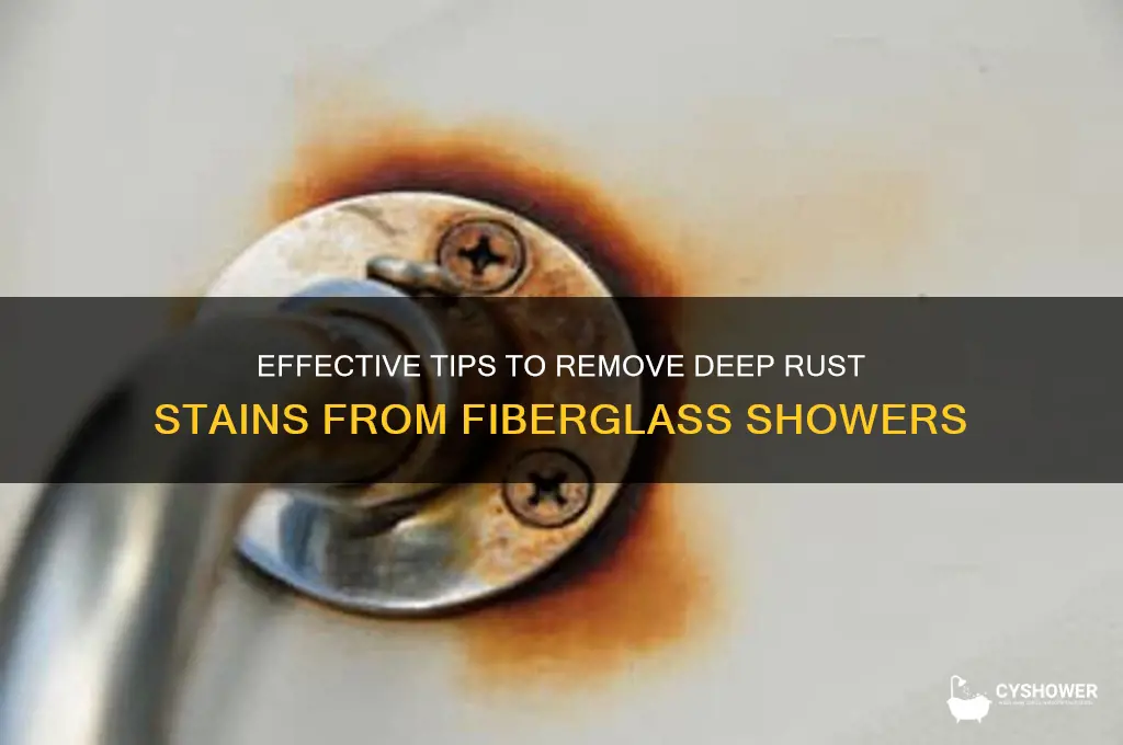 how to remove deep rust stain from fiberglass shower