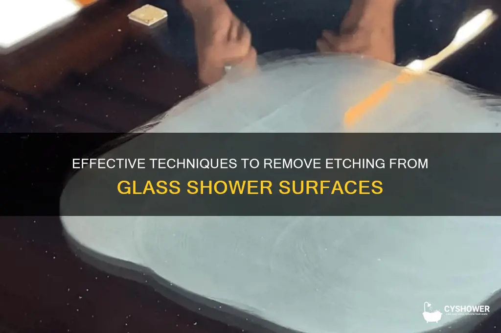 how to remove etching from glass shower