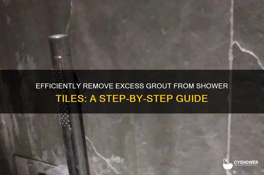 how to remove excess grout from shower tiles