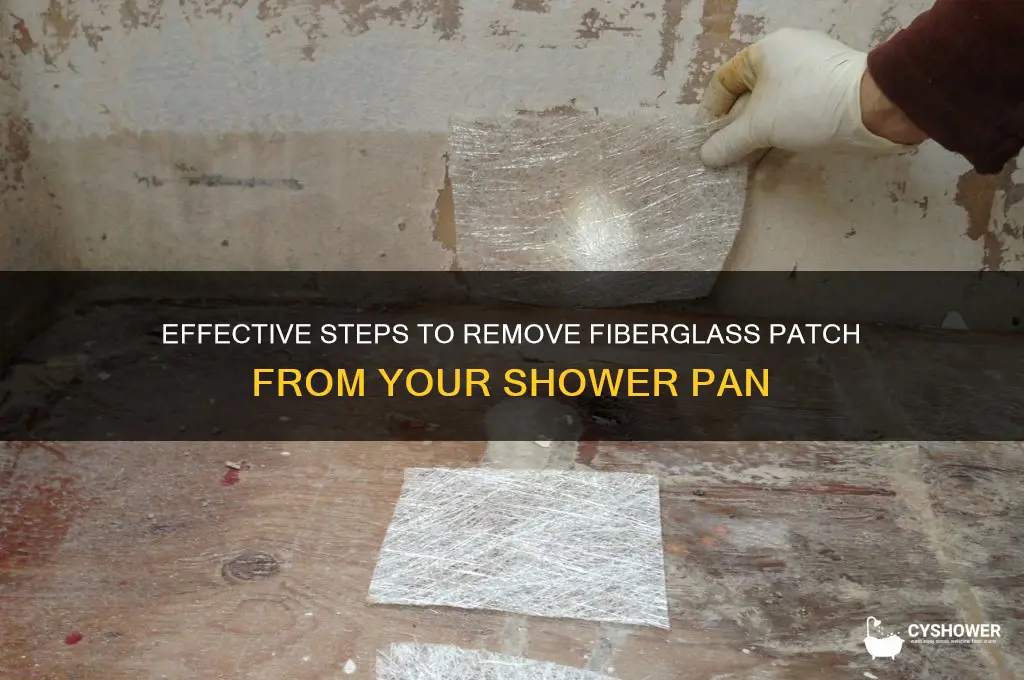 how to remove fiberglass patch from shower pan