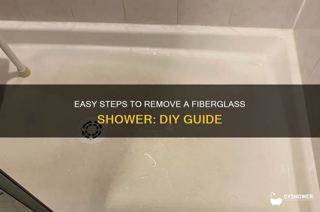 how to remove fibetglass shower
