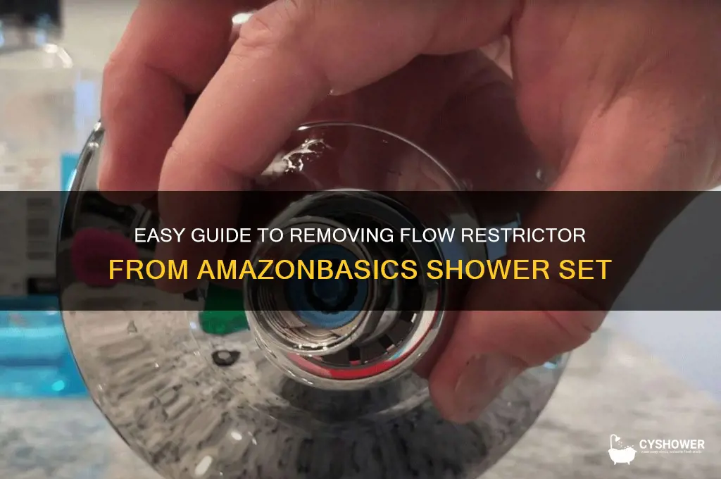 how to remove flow restrictor from amazonbasics shower set