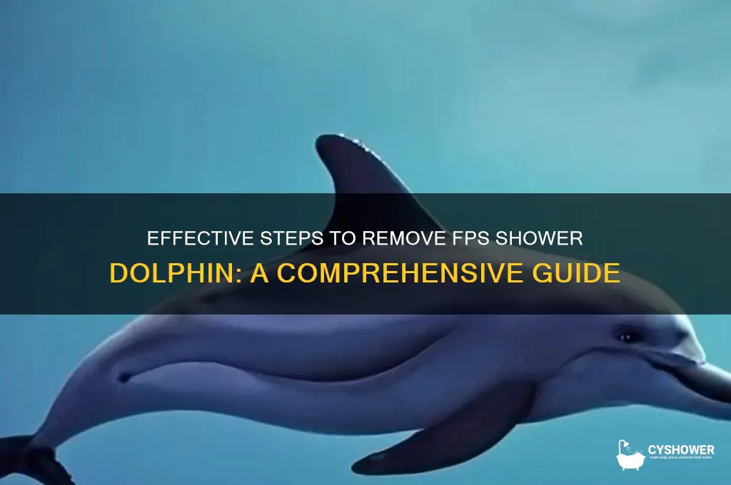 how to remove fps shower dolphin