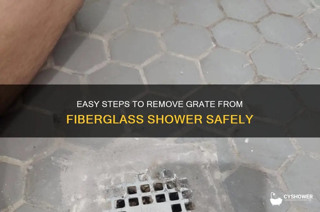 how to remove grate from fiberglass shower