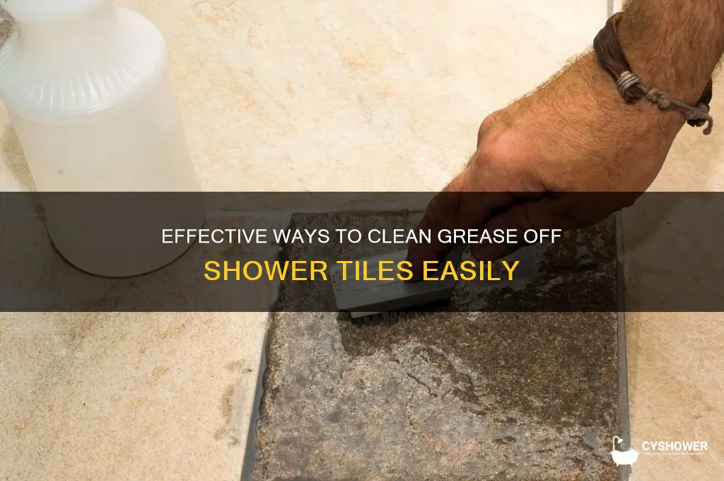 how to remove grease from shower tiles