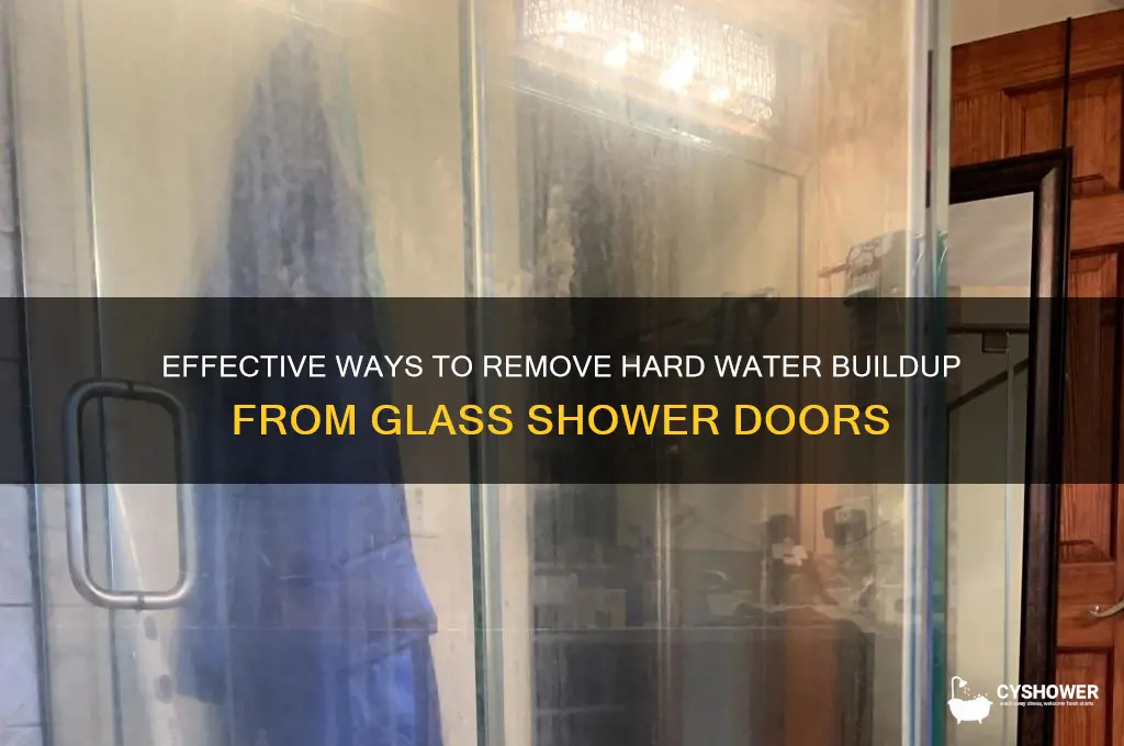 how to remove hard water buildup from glass shower door