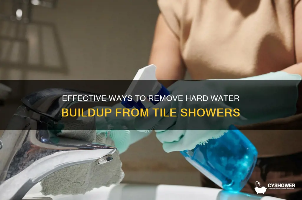 how to remove hard water buildup grom tile shower