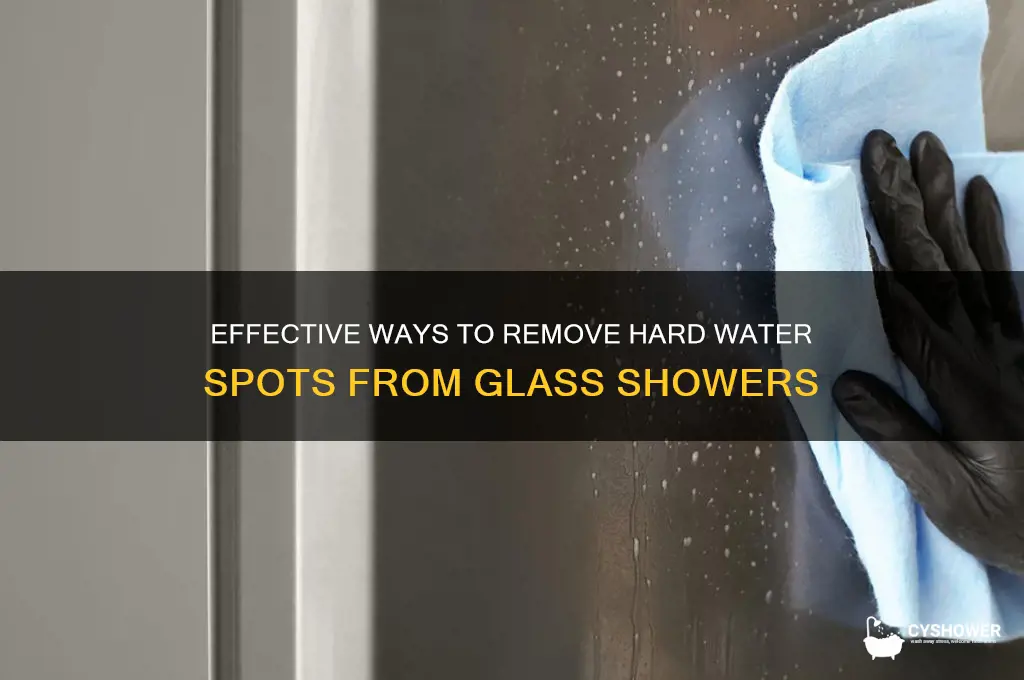 how to remove hard water spots from glass shower