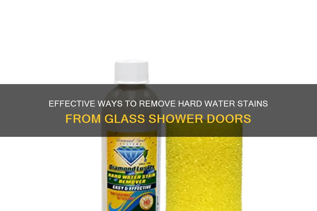 how to remove hard water stain from glass shower door