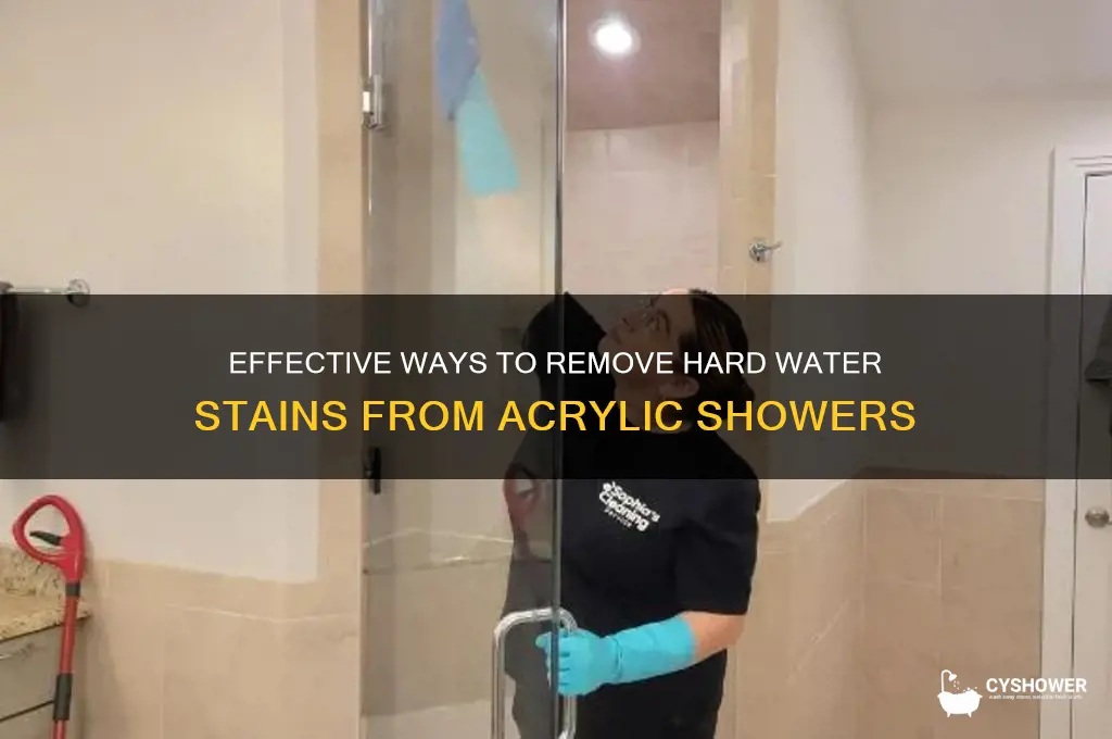how to remove hard water stains from acrylic shower
