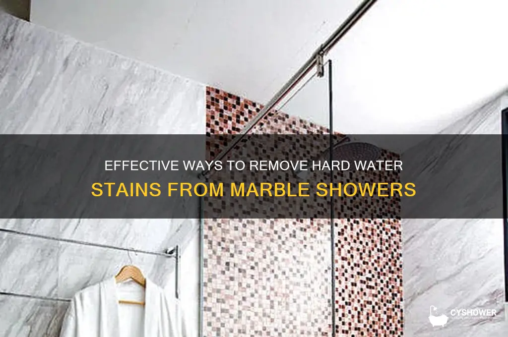how to remove hard water stains from marble shower