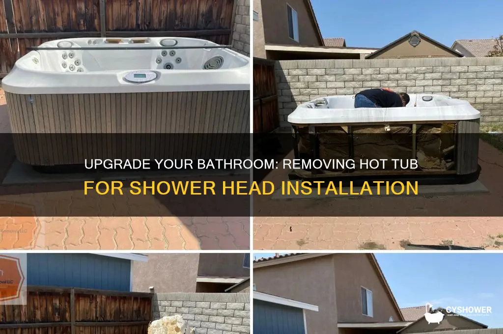 how to remove hot tub and replace with shower head