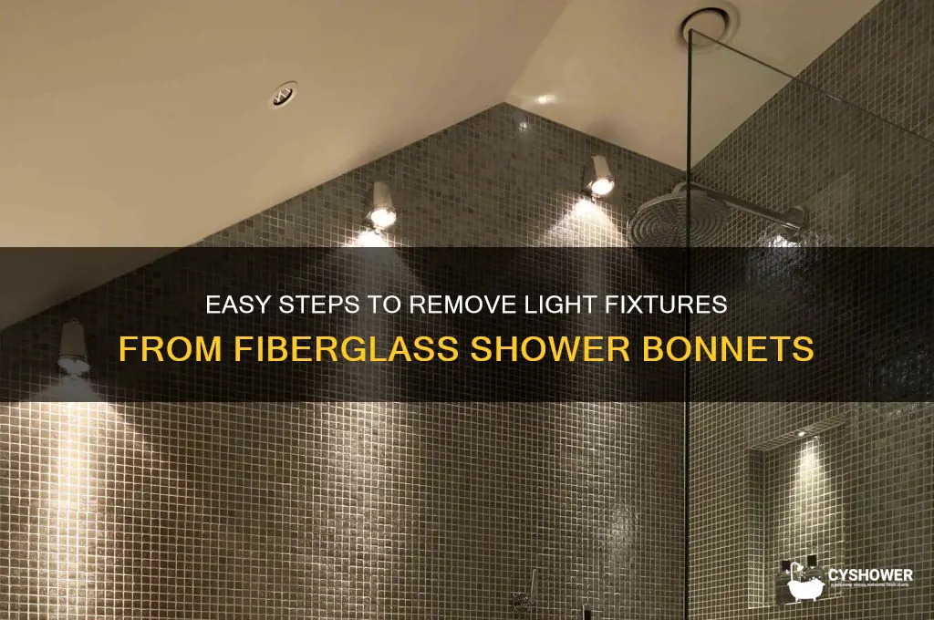 how to remove light fixture from fiberglass shower bonnet