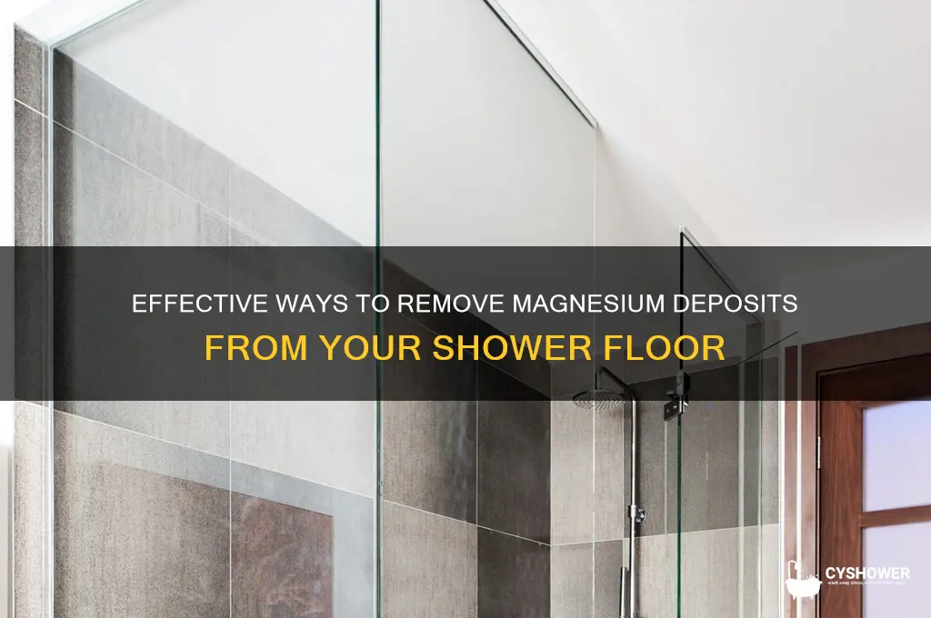 how to remove magnesium deposits from shower floor