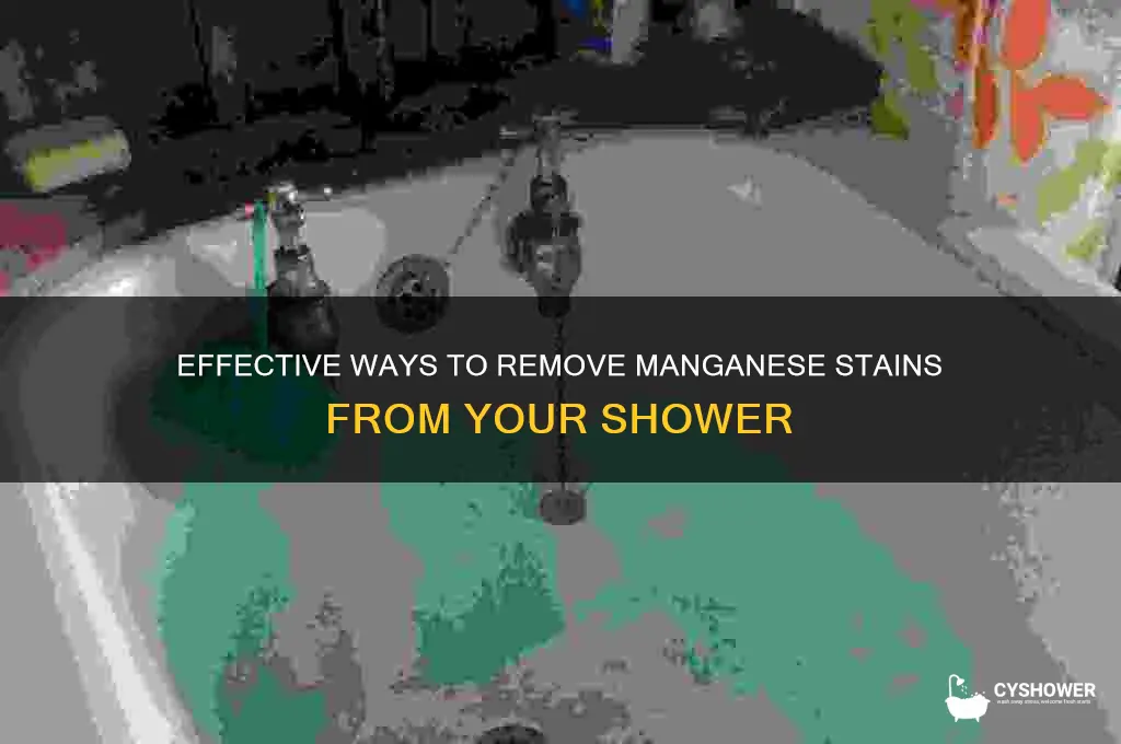 how to remove manganese stains from shower