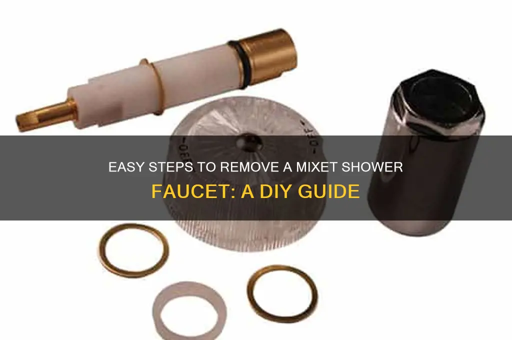 how to remove mixet shower faucet
