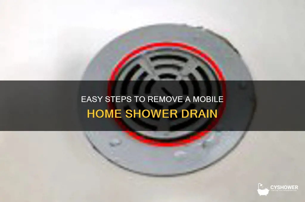 how to remove mobile home shower drain