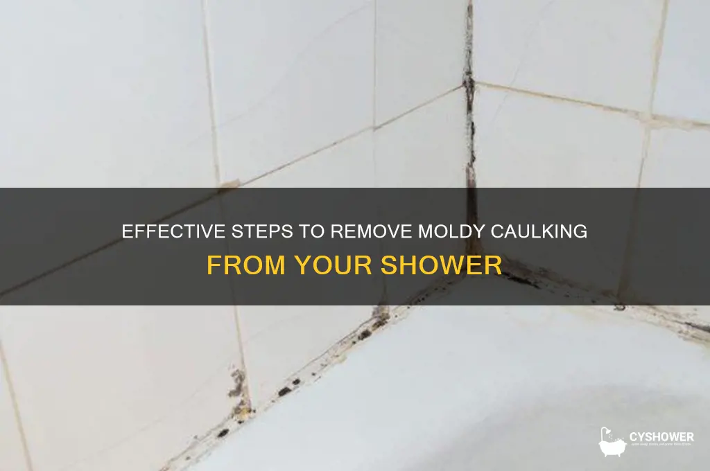 how to remove moldy caulking from shower