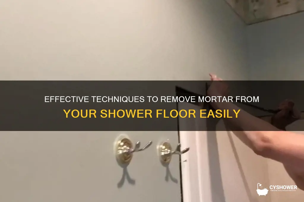 how to remove mortar from shower floor
