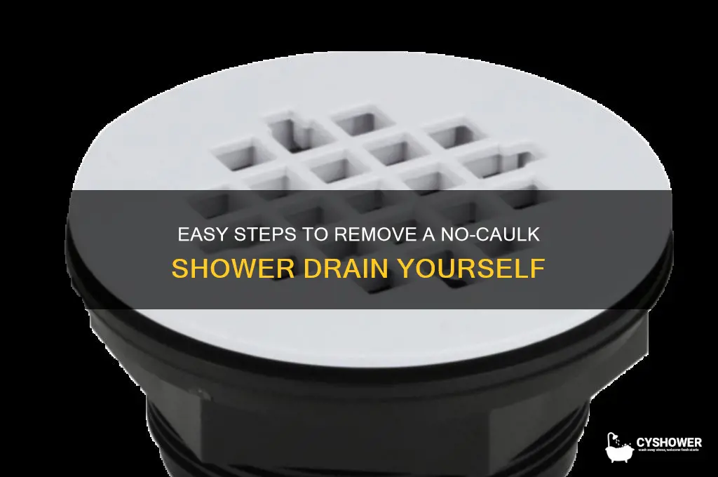 how to remove no caulk shower drain