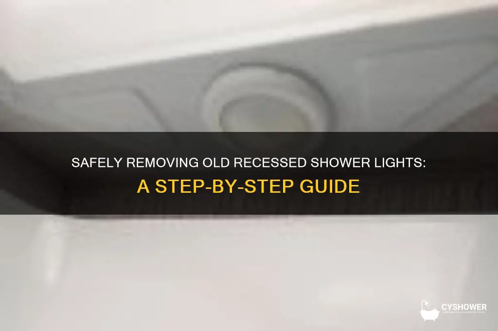 how to remove old recessed shower light