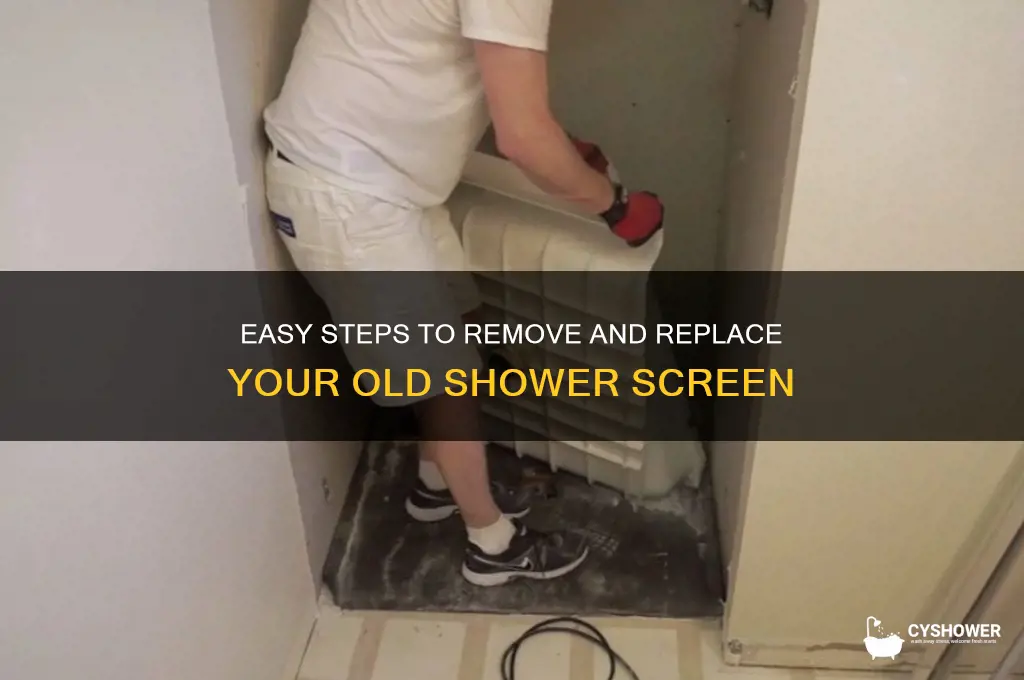 how to remove old shower screen