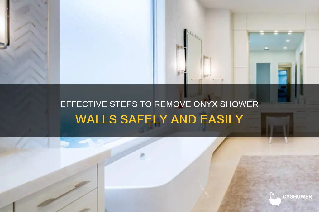how to remove onyx shower walls