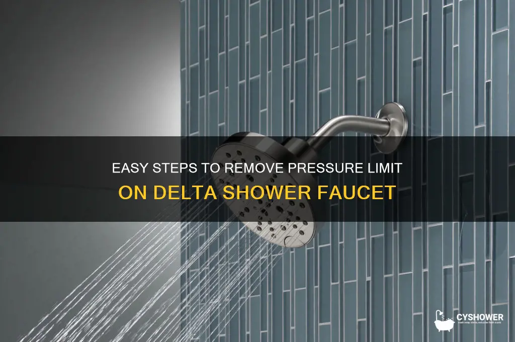 how to remove pressure limit on delta shower faucet