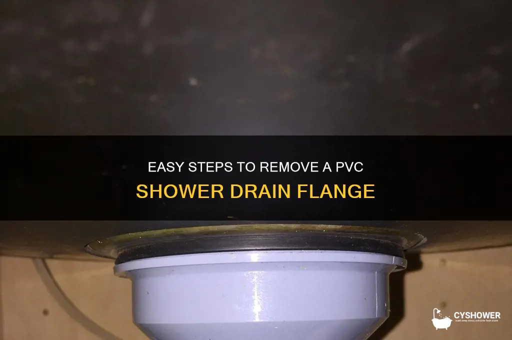 how to remove pvc shower drain flange