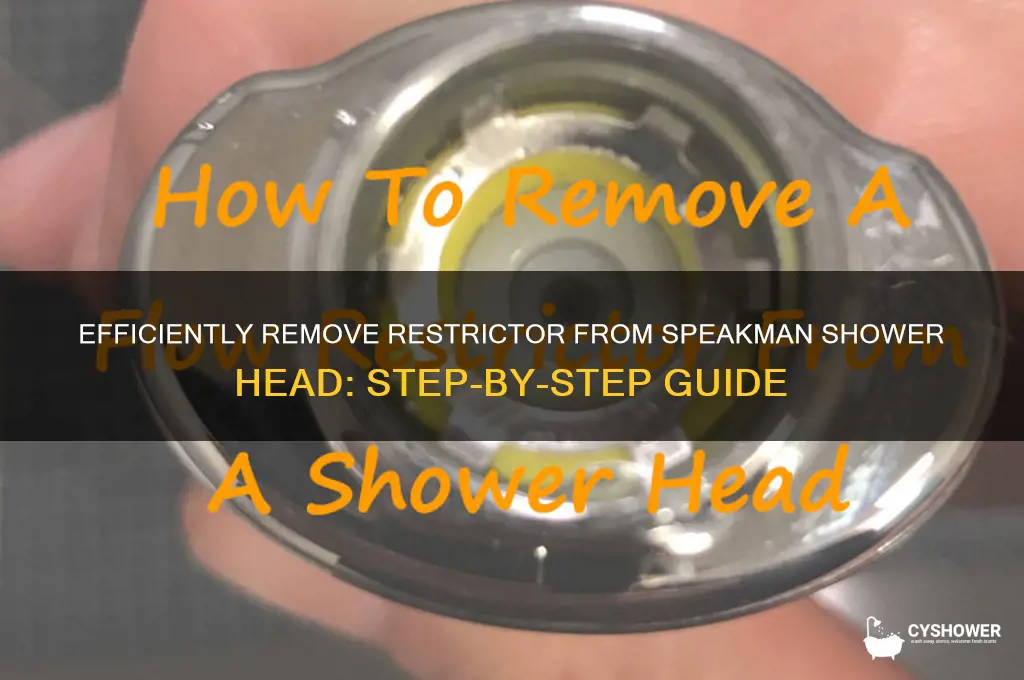 how to remove restrictor from speakman shower head