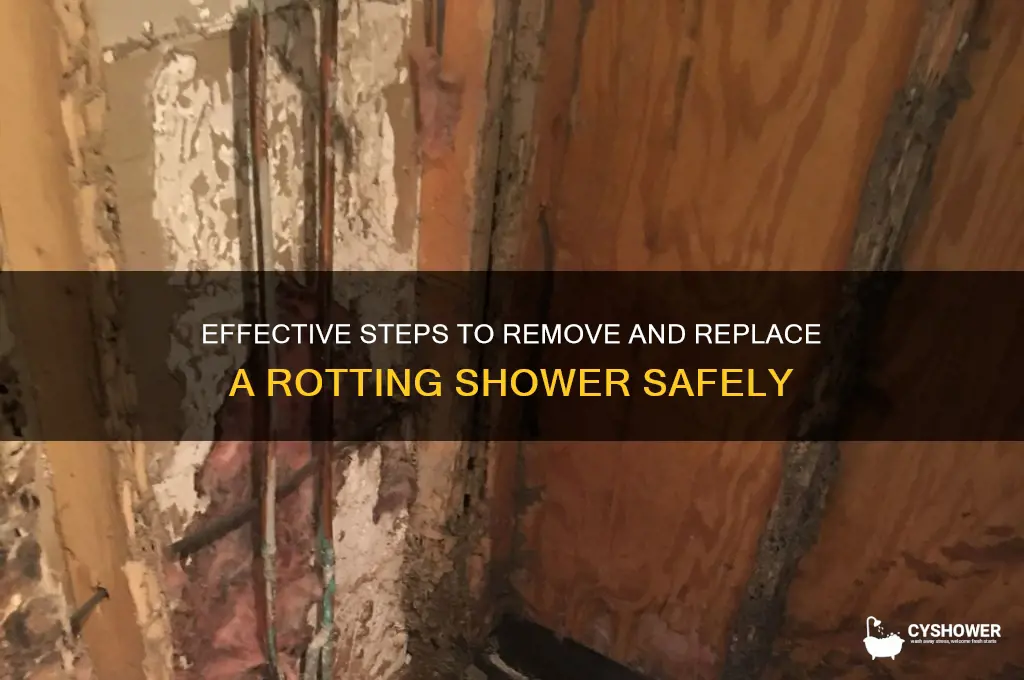 how to remove rotting shower