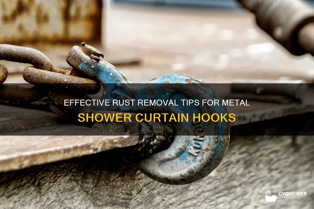 how to remove rust from metal shower curtain hooks